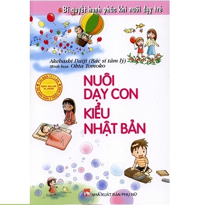 Phương pháp nuôi dạy con sớm (0-6 tuổi) của người Nhật - Phần cuối